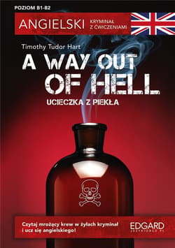 Angielski Kryminał z ćwiczeniami A Way Out of Hell -  Tudor Hart Timothy