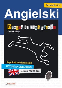 Angielski kryminał z ćwiczeniami Danger in high places - ebook - Hadley Kevin