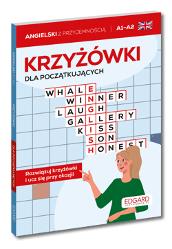 Angielski. Krzyżówki dla początkujących. Poziom A1-A2 - Opracowanie Zbiorowe