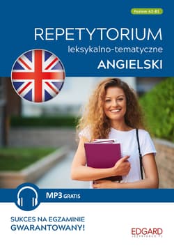 Angielski. Repetytorium leksykalno-tematyczne A2-B1 wyd. 3 - Szyke Joanna