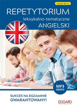 Angielski. Repetytorium leksykalno-tematyczne B2-C1 (wyd. 2019) - Szyke Joanna, Grodzicka Anna