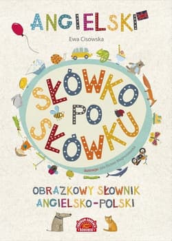 Angielski słówko po słówku Obrazkowy słownik angielsko-polski - Ewa Cisowska