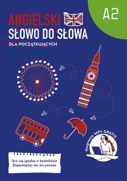 Angielski. Słowo do słowa. Dla początkujących. Poziom A2 wyd. 2 - Opracowanie Zbiorowe