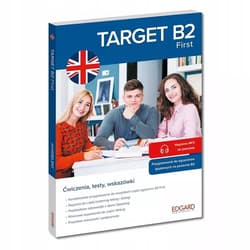 Angielski. Target B2. First - Praca zbiorowa