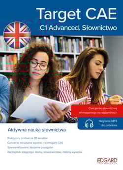 Angielski. Target CAE. Poziom C1 Advanced. Słownictwo. Target