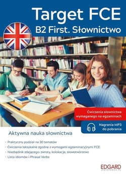 Angielski. Target FCE. B2 First. Słownictwo