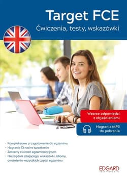 Angielski. Target FCE. Ćwiczenia, testy, wskazówki wyd. 2