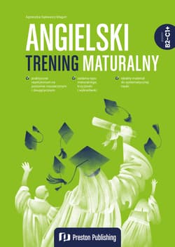 Angielski. Trening maturalny. Poziom B2-C1+ - Agnieszka Sękiewicz-Magoń