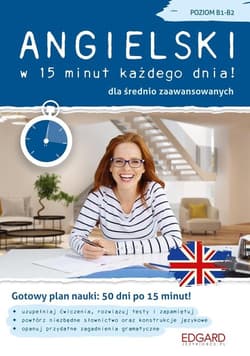 Angielski w 15 minut każdego dnia dla średnio zaawansowanych
