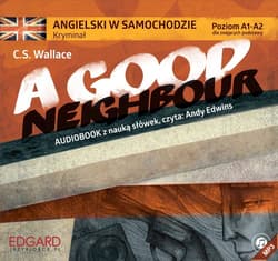 Angielski w samochodzie - Kryminał A Good Neighbour - audiobook - C.S. Wallace