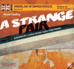 Angielski w samochodzie - Kryminał A Strange Pair - audiobook - Kevin Hadley Hadley