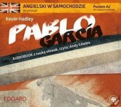 Angielski w samochodzie. Kryminał Pablo Garcia - Hadley Kevin