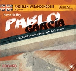 Angielski w samochodzie - Kryminał Pablo Garcia - audiobook - Hadley Kevin