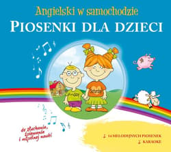 Angielski w samochodzie - Piosenki dla dzieci - audiobook - Opracowania Zbiorowe, Autor zbiorowy