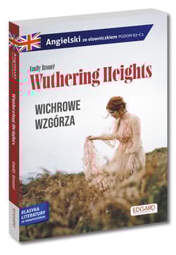 Angielski. Wuthering Heights. Wichrowe Wzgórza. Adaptacja ze słowniczkiem - Emily Brontë