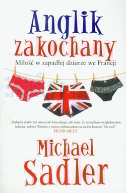 Anglik zakochany Miłość w zapadłej dziurze we Francji