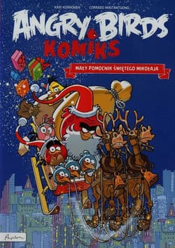 Angry Birds Komiks Mały pomocnik Świętego Mikołaja - Korhonen Kari, Mastantuono Corrado
