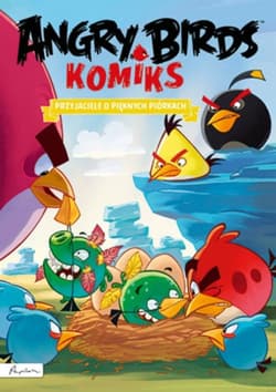 Angry Birds Komiks Przyjaciele o pięknych piórkach