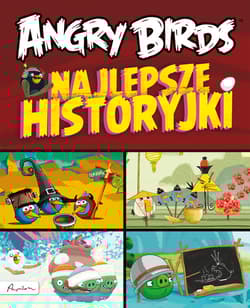 Angry Birds Najlepsze historyjki