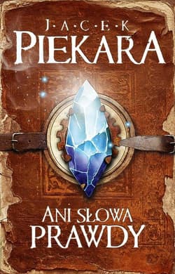 Ani słowa prawdy - Jacek Piekara