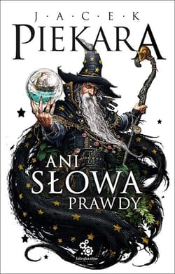 Ani słowa prawdy - Jacek Piekara