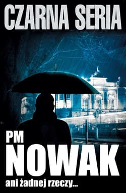 Ani żadnej rzeczy - ebook - PM Nowak