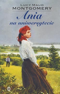 Ania na uniwersytecie - Lucy Maud Montgomery