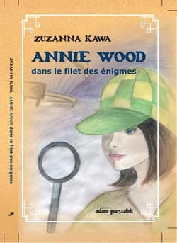 Ania Wood w sieci zagadek wersja francuska - Zuzanna Kawa