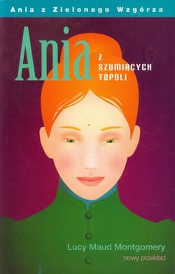 Ania z Szumiących Topoli - Lucy Maud Montgomery