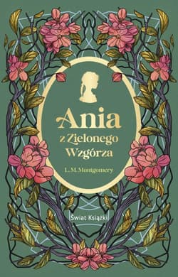 Ania z Zielonego Wzgórza - Lucy Maud Montgomery