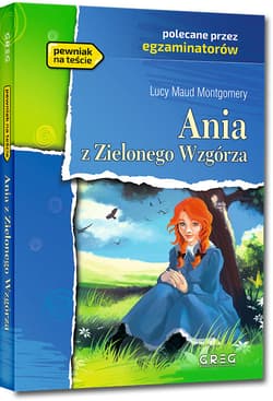 Ania z Zielonego Wzgórza - Lucy Maud Montgomery