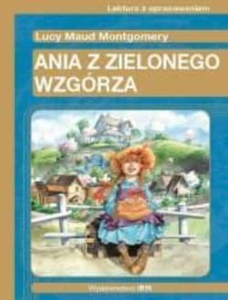 Ania z Zielonego Wzgórza - Lucy Maud Montgomery