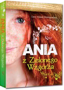 Ania z Zielonego Wzgórza - Lucy Maud Montgomery