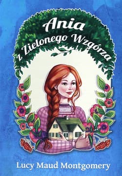 Ania z Zielonego Wzgórza - ebook - Lucy Maud Montgomery