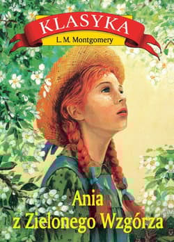 Ania z Zielonego Wzgórza wyd. 4 - Lucy Maud Montgomery