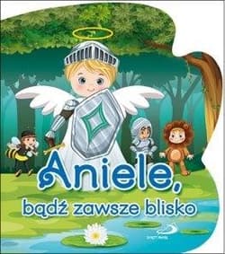 Aniele, bądź zawsze blisko - Ks. Bogusław Zeman SSP