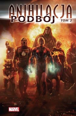 Anihilacja Tom 2 Podbój - Grillo-Marxuach Javier, Alves Wellington, Chen Sean, Denham Brian, Hanna S