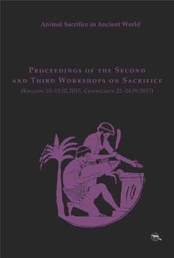 Animal Sacrifice in Ancient World - Matylda Amat Obryk, Krzysztof Bielawski