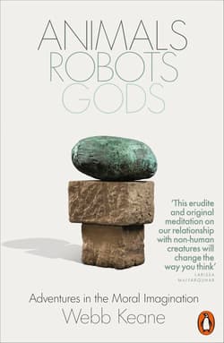 Animals, Robots, Gods wer. angielska - Webb Keane