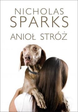 Anioł stróż - Nicholas Sparks