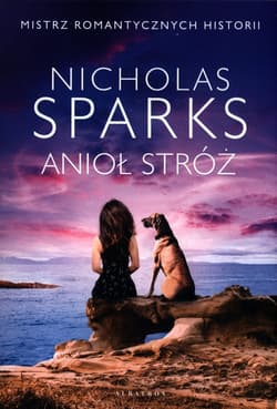 Anioł stróż - Nicholas Sparks