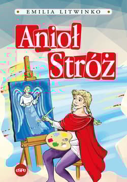 Anioł Stróż - Emilia Litwinko