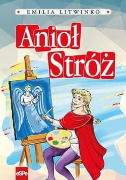 Anioł stróż - Emilia Litwinko