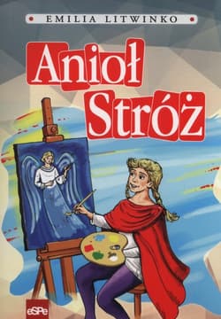 Anioł stróż - Emilia Litwinko
