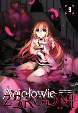 Aniołowie zbrodni. Tom 9 - Naduka Kudan, Makoto Sanada