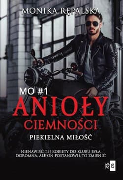 Anioły ciemności Piekielna miłość 1 - Rępalska Monika