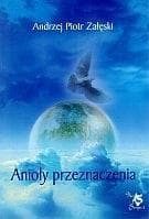 Anioły przeznaczenia - Załęski Andrzej Piotr