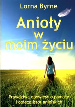 Anioły w moim życiu - Lorna Byrne