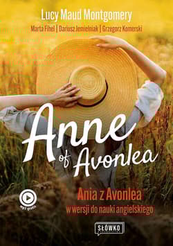 Anne of Avonlea. Ania z Avonlea w wersji do nauki angielskiego - Lucy Maud Montgomery