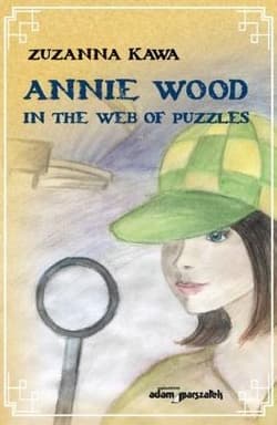 Annie Wood in the web of puzzles - Zuzanna Kawa